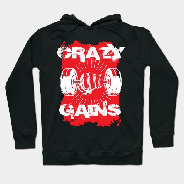 Crazy gains - Nothing beats the feeling of power that weightlifting, powerlifting and strength training it gives us! A beautiful vintage movie design representing body positivity! Hoodie by Crazy Collective